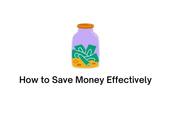 how to save money effectively